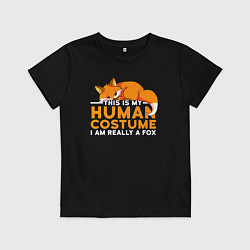Футболка хлопковая детская Это мой костюм человека - на самом деле я лиса, цвет: черный