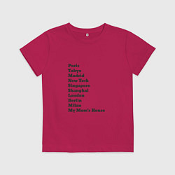 Футболка хлопковая детская Дом моей мамы, цвет: маджента
