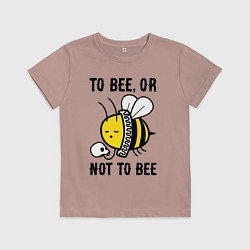 Детская футболка Быть пчелой или не быть