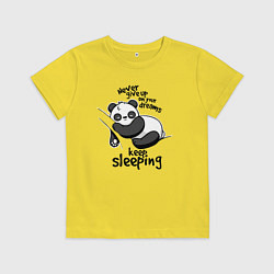 Футболка хлопковая детская Никогда не отказывайся от своих мечтаний, цвет: желтый