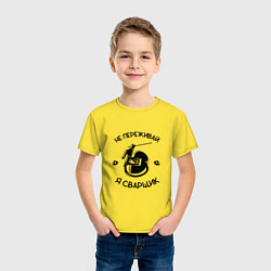 Футболка хлопковая детская Не переживай я сварщик, цвет: желтый — фото 2
