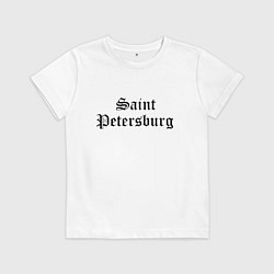 Футболка хлопковая детская Saint Petersburg - Russia, цвет: белый