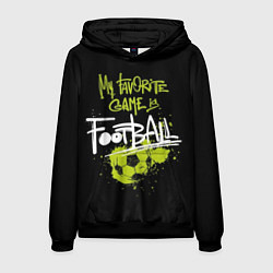 Толстовка-худи мужская My favorite game is football, цвет: 3D-черный