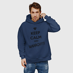 Толстовка оверсайз мужская Keep Calm & WAAAGH, цвет: тёмно-синий — фото 2