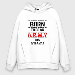 Толстовка оверсайз мужская Born to be an ARMY BTS, цвет: белый