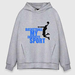 Толстовка оверсайз мужская Basketball - my favorite, цвет: меланж