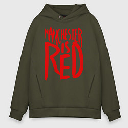Толстовка оверсайз мужская Manchester is Red, цвет: хаки