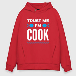 Толстовка оверсайз мужская Trust me Im cook, цвет: красный
