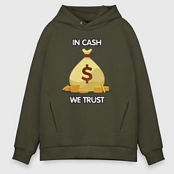 Толстовка оверсайз мужская In cash we trust, цвет: хаки