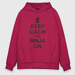 Толстовка оверсайз мужская Keep calm and ninja on, цвет: маджента