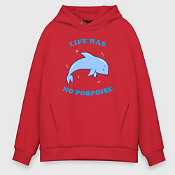 Толстовка оверсайз мужская Life has no porpoise, цвет: красный