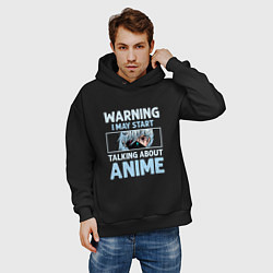 Толстовка оверсайз мужская Warning i may start talking about anime, цвет: черный — фото 2