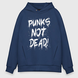 Толстовка оверсайз мужская Punk not dead, цвет: тёмно-синий