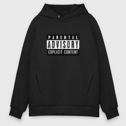 Толстовка оверсайз мужская Parental Advisory, цвет: черный