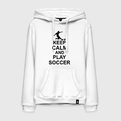 Толстовка-худи хлопковая мужская Keep Calm & Play Soccer, цвет: белый