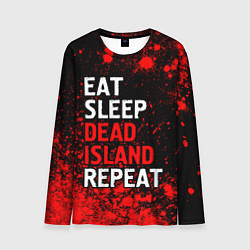 Мужской лонгслив Eat Sleep Dead Island Repeat Краска