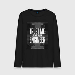 Мужской лонгслив I'm an Engineer