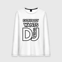 Мужской лонгслив Everybody Wants to be a Dj