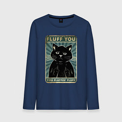 Мужской лонгслив Fluff you You fluffing fluff Meme