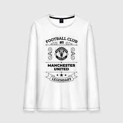 Мужской лонгслив Manchester United: Football Club Number 1 Legendar