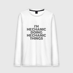 Лонгслив хлопковый мужской Im doing mechanic things, цвет: белый