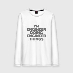 Мужской лонгслив Im doing engineer things