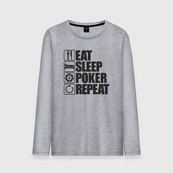 Мужской лонгслив Eat, sleep, poker, repeat