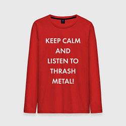 Лонгслив хлопковый мужской Надпись Keep calm and listen to thash metal, цвет: красный