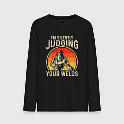 Мужской лонгслив Im silently judging your welds