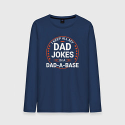 Лонгслив хлопковый мужской I keep all my dad jokes in a dad a base, цвет: тёмно-синий