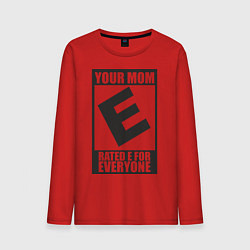 Лонгслив хлопковый мужской Your Mom, Rated E For Everyone, цвет: красный