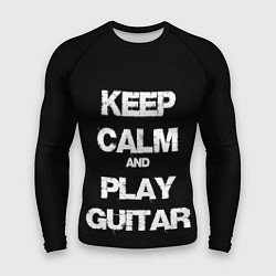 Рашгард мужской KEEP CALM AND PLAY GUITAR, цвет: 3D-принт