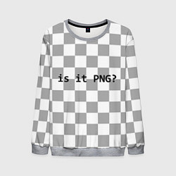 Мужской свитшот Is it PNG?