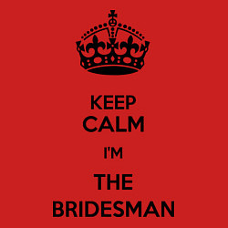 Свитшот хлопковый мужской Keep calm Im the Bridesman, цвет: красный — фото 2