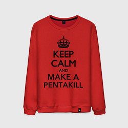 Мужской свитшот Keep Calm & Make A Pentakill