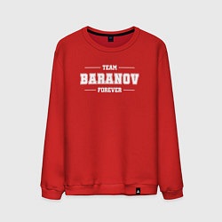 Свитшот хлопковый мужской Team Baranov Forever фамилия на латинице, цвет: красный