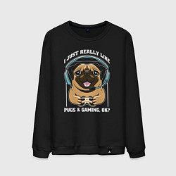 Мужской свитшот I just really like pugs gaming ok