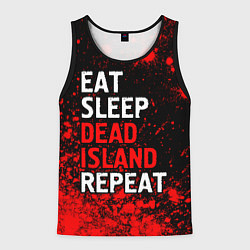 Майка-безрукавка мужская Eat Sleep Dead Island Repeat Краска, цвет: 3D-черный