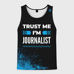 Мужская майка без рукавов Trust me Im journalist dark