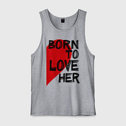 Майка мужская хлопок Born to love her, цвет: меланж