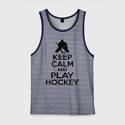 Мужская майка Keep Calm & Play Hockey