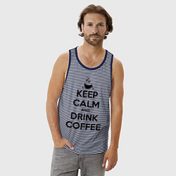 Майка мужская хлопок Keep Calm & Drink Coffee, цвет: синяя тельняшка — фото 2