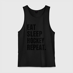 Майка мужская хлопок EAT SLEEP HOCKEY REPEAT, цвет: черный