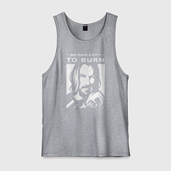 Мужская майка WE HAVE A CITY TO BURN