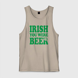 Мужская майка Irish you were beer