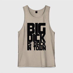 Мужская майка BIG DICK IS BACK IN TOWN