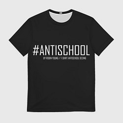Футболка мужская #ANTISCHOOL, цвет: 3D-принт
