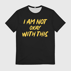 Футболка мужская МНЕ ЭТО НЕ НРАВИТСЯ, цвет: 3D-принт