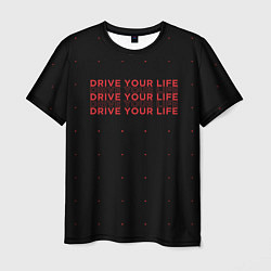 Футболка мужская Drive Your Live, цвет: 3D-принт