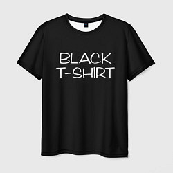 Футболка мужская Black T - Shirt, цвет: 3D-принт